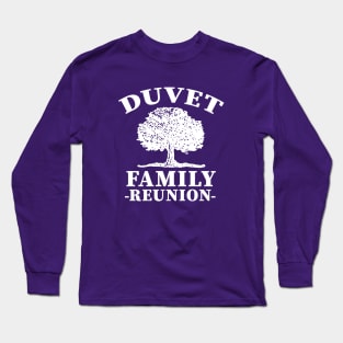 Duvet Family Reunion T Long Sleeve T-Shirt